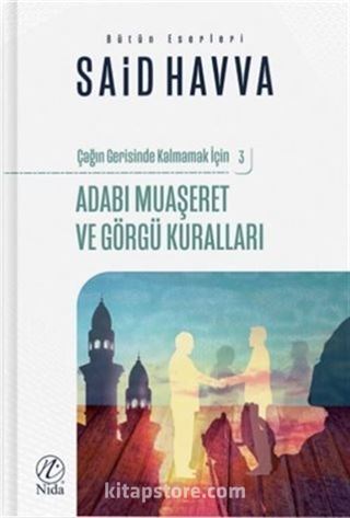 Adabı Muaşeret ve Görgü Kuralları - Çağın Gerisinde Kalmamak İçin 3