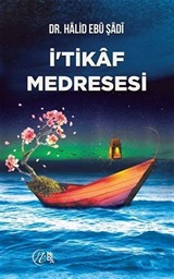 İtikaf Medresesi