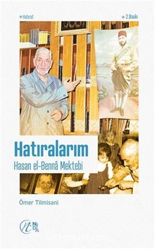 Hatıralarım Hasan el-Benna Mektebi