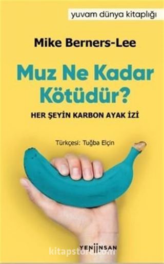 Muz Ne Kadar Kötüdür?