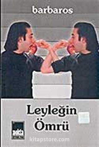 Leyleğin Ömrü