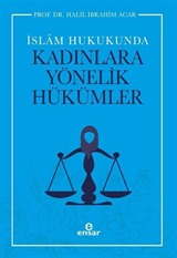 İslam Hukukunda Kadınlara Yönelik Hükümler