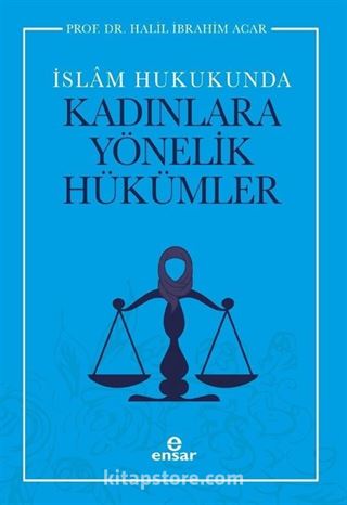 İslam Hukukunda Kadınlara Yönelik Hükümler