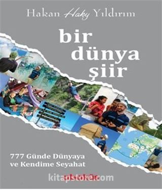 Bir Dünya Şiir / 777 Günde Dünyaya ve Kendime Seyahat