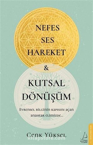 Nefes Ses Hareket ve Kutsal Dönüşüm