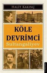 Köle Devrimci Sultangaliyev