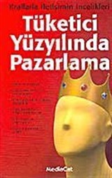 Tüketici Yüzyılında Pazarlama