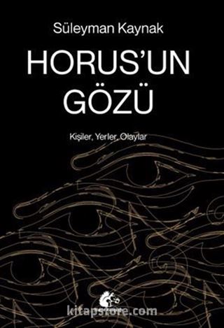 Horus'un Gözü / Kişiler, Yerler, Olaylar