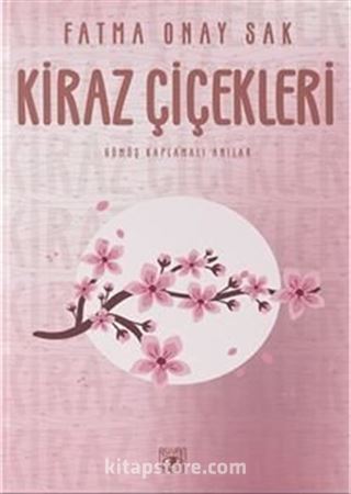 Kiraz Çiçekleri / Gümüş Kaplamalı Anılar