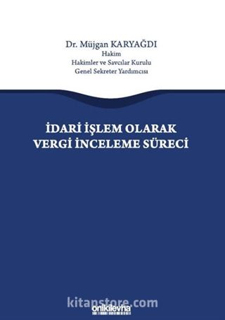 İdari İşlem Olarak Vergi İnceleme Süreci