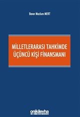 Milletlerarası Tahkimde Üçüncü Kişi Finansmanı