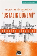 Recep Tayyip Erdoğan 'Ustalık Dönemi'