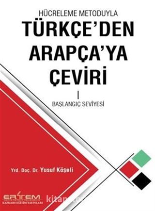 Hücreleme Metoduyla Türkçe'den Arapça'ya Çeviri 1 (Başlangıç Seviyesi)