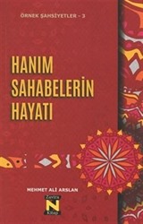 Hanım Sahabelerin Hayatı