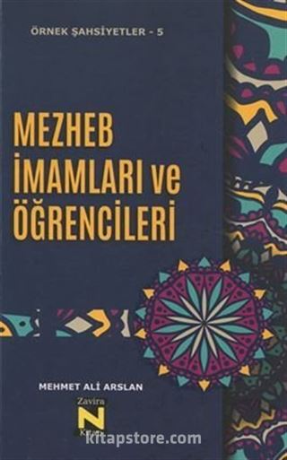 Mezhep İmamları ve Öğrencileri