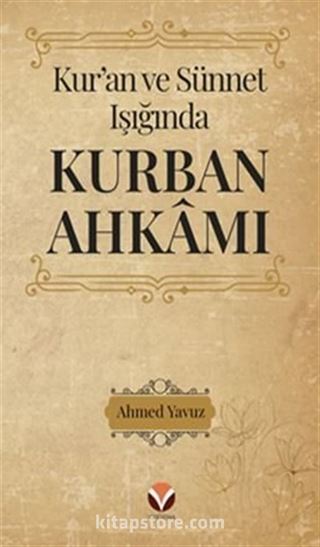 Kur'an ve Sünnet Işığında Kurban Ahkamı