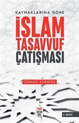 Kaynaklarına Göre İslam - Tasavvuf Çatışması