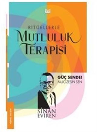 Ritüellerle Mutluluk Terapisi