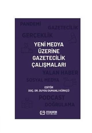 Yeni Medya Üzerine Gazetecilik Çalışmaları