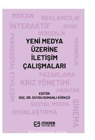 Yeni Medya Üzerine İletişim Çalışmaları