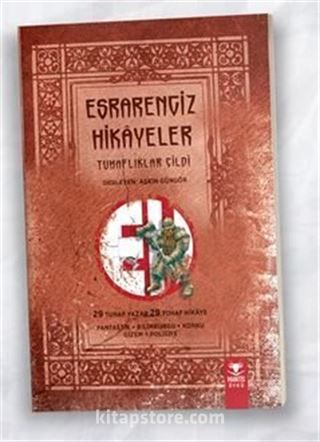 Esrarengiz Hikayeler -Tuhaflıklar Cildi