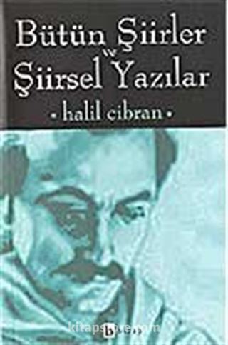 Bütün Şiirler ve Şiirsel Yazılar