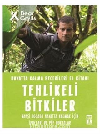 Tehlikeli Bitkiler - Hayatta Kalma Becerileri El Kitabı