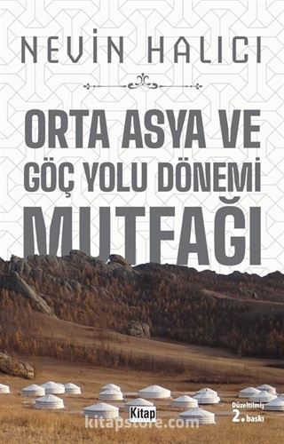 Orta Asya Ve Göç Yolu Dönemi Mutfağı