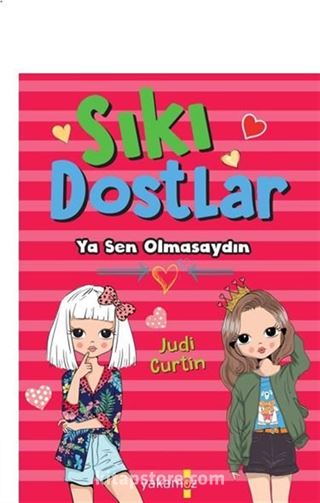 Sıkı Dostlar (Ya Sen Olmasaydın)