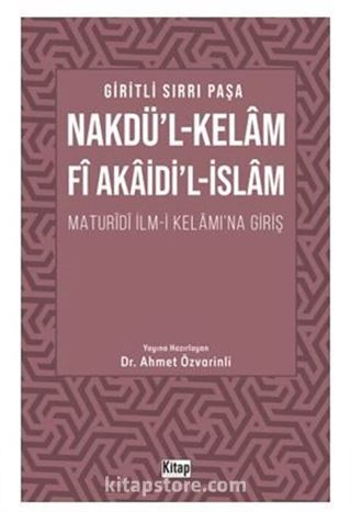 Nakdül Kelam Fi Akaidil İslam Maturidi İlmi Kelamına Giriş