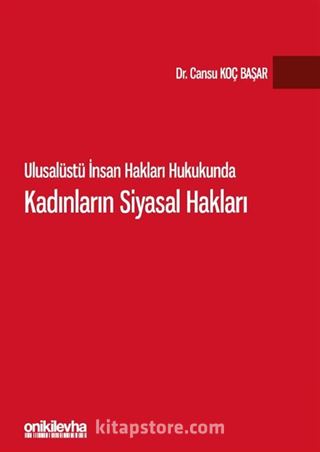 Ulusalüstü İnsan Hakları Hukukunda Kadınların Siyasal Hakları