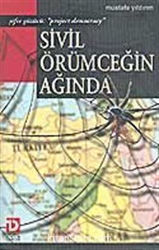 Sivil Örümceğin Ağında