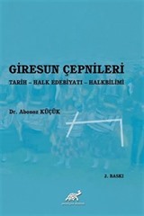 Giresun Çepnileri Tarih-Halk Edebiyatı - Halkbilimi