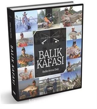 Balık Kafası Balık Avına Dair