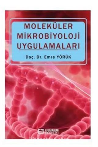 Moleküler Mikrobiyoloji Uygulamaları