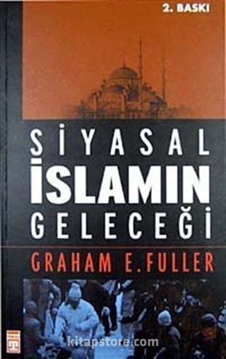 Siyasal İslamın Geleceği