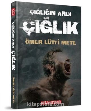 Çığlığın Ardı Çığlık