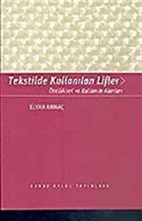 Tekstilde Kullanılan Lifler Özellikleri ve Kullanım Alanları