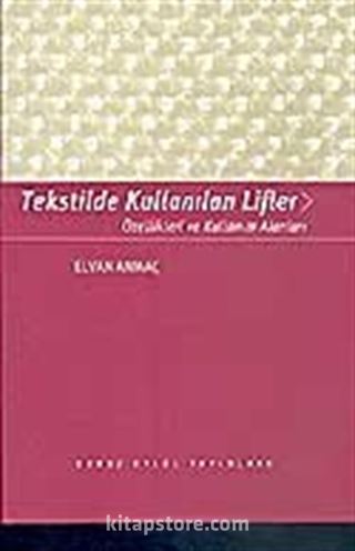 Tekstilde Kullanılan Lifler Özellikleri ve Kullanım Alanları