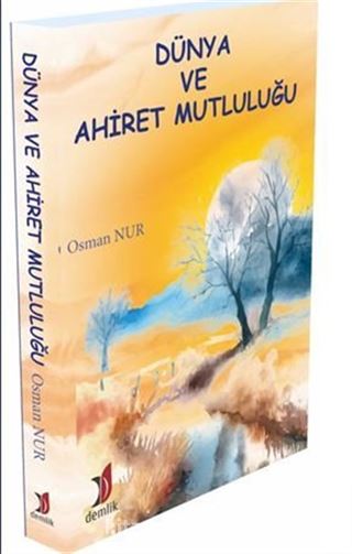 Dünya Ve Ahiret Mutluluğu