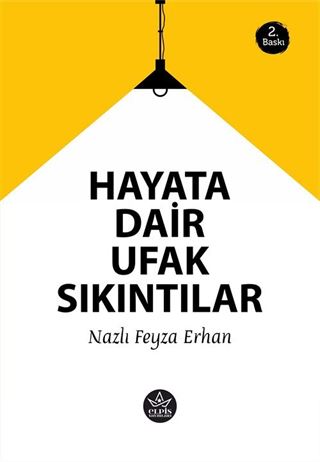 Hayata Dair ufak Sıkıntılar