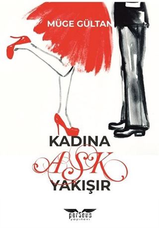 Kadına Aşk Yakışır