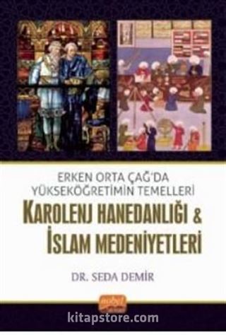 Erken Orta Çağda Yükseköğretimin Temelleri: Karolenj Hanedanlığı