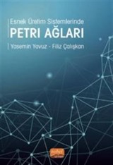 Esnek Üretim Sistemlerinde Petri Ağları