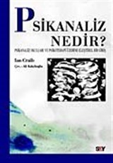 Psikanaliz Nedir? Psikanaliz Okulları ve Psikoterapi Üzerine Eleştirel Bir Giriş