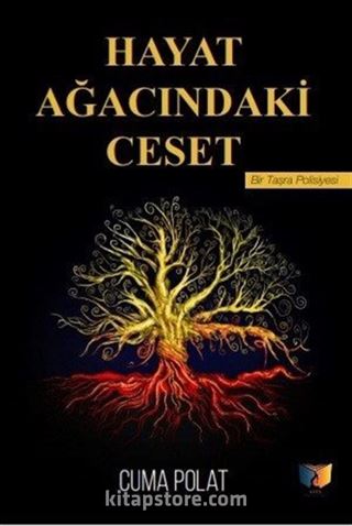 Hayat Ağacındaki Ceset