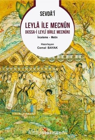 Sevdaʼî Leyla İle Mecnûn (Kıssa-i Leylî Birle Mecnûn)