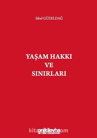 Yaşam Hakkı ve Sınırları