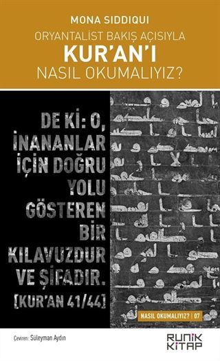 Oryantalist Bakış Açısıyla Kur'an'ı Nasıl Okumalıyız?