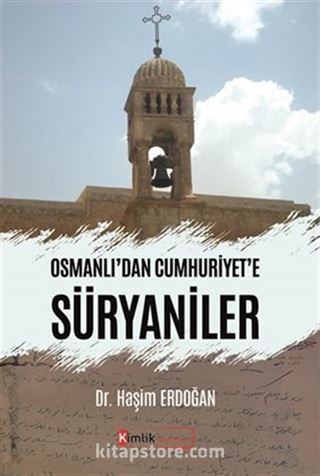 Osmanlı'dan Cumhuriyet'e Süryaniler